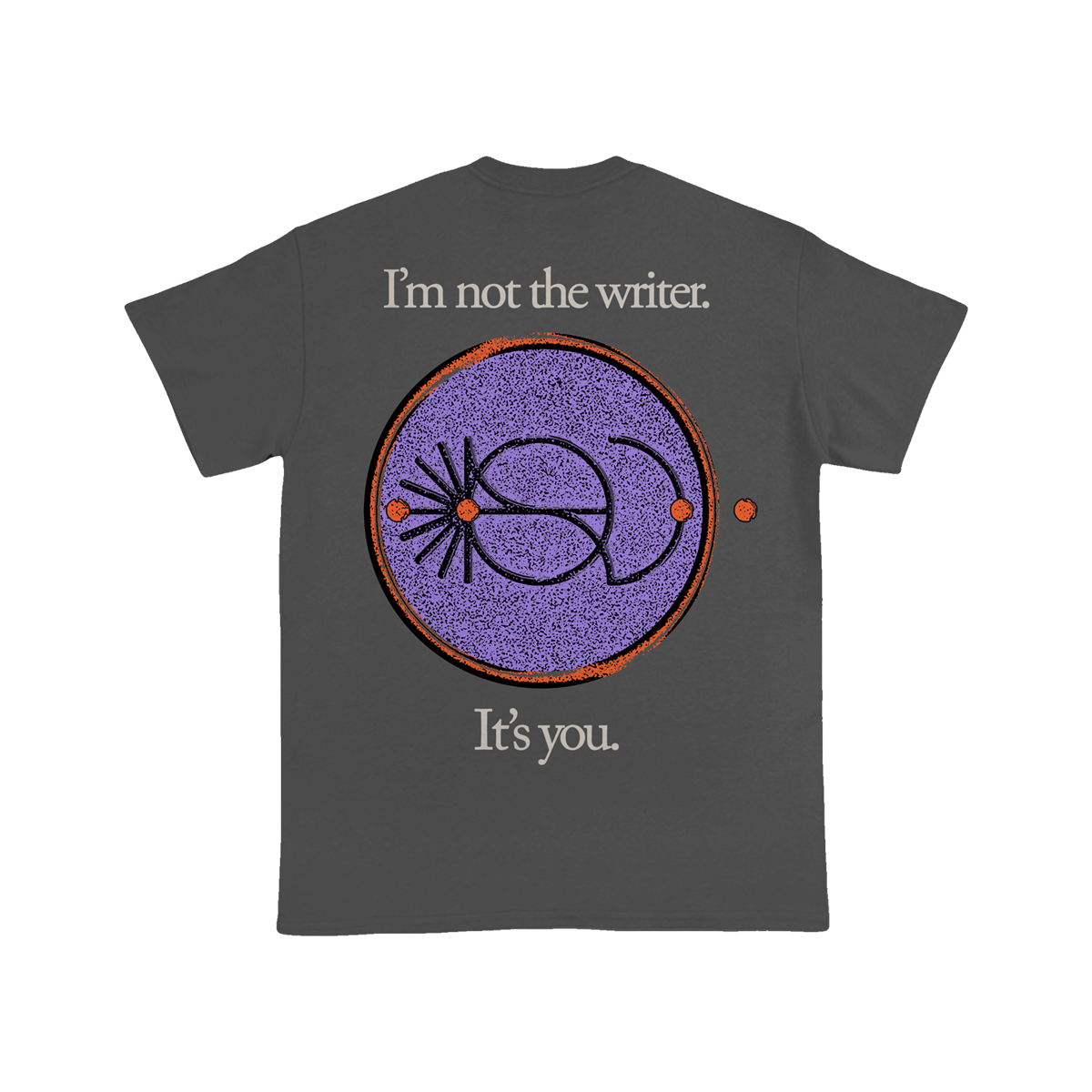 I'm Not the Writer Shirt